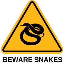 Beware snakes